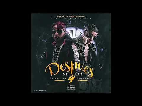 Ñengo Flow & Bad Bunny - Después De Las 9 (Version Original) (Audio)