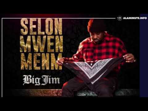Big jim -selon Mwen menm