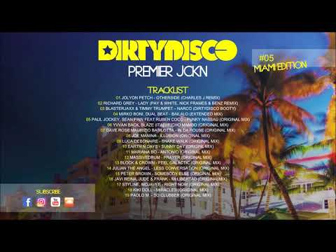 Dirtydisco - Premier JCKN #05 Miami Edition