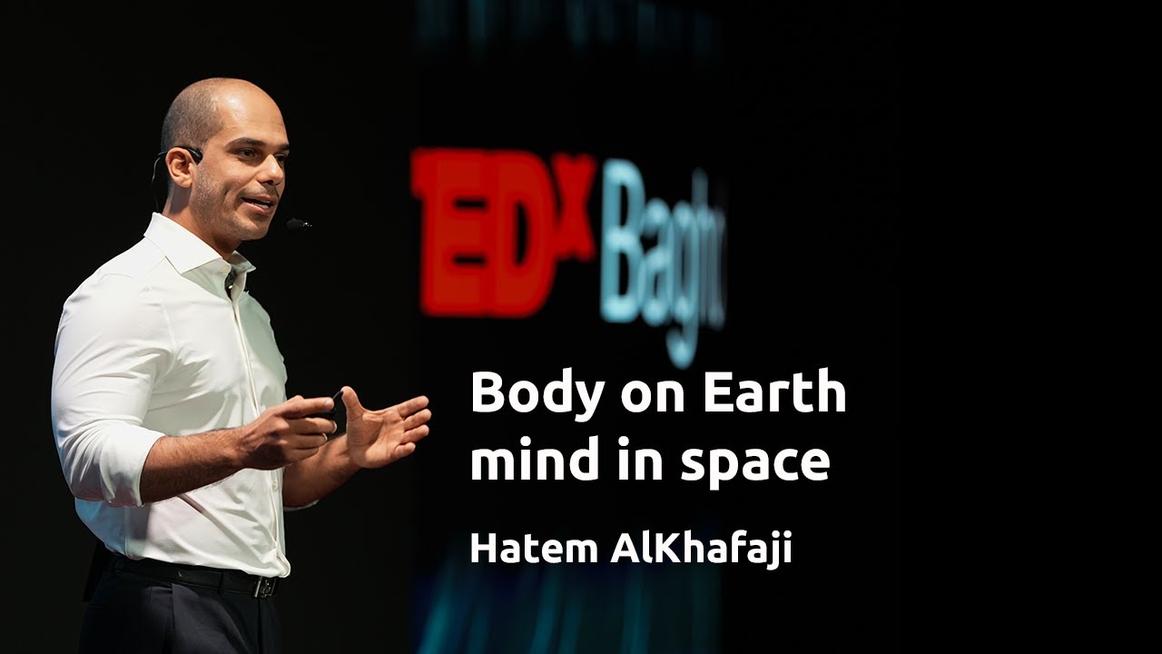 Body on Earth, mind in space | Hatem AlKhafaji | TEDxBaghdad