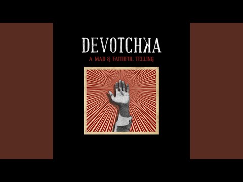 Along the Way - DeVotchKa