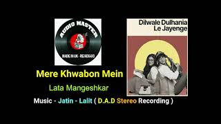 Mere Khawabon Mein Jo Aaye ( DAD Stereo Recording 