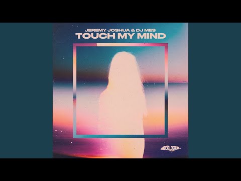 Touch My Mind (Miguel Migs Salty Remix)