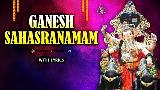 Ganesh Sahasranamam With Lyrics  Lord Ganesh Stotr