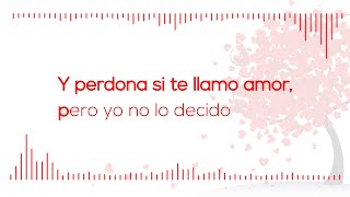 Perdona si te llamo amor (letra ❤) Maldita Nerea | Creative17