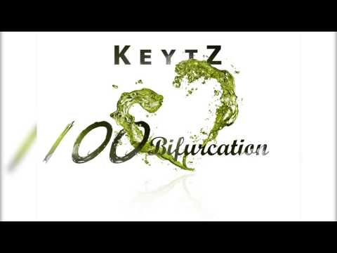 KeytZ - 100 Bifurcation (Musique Officiel)