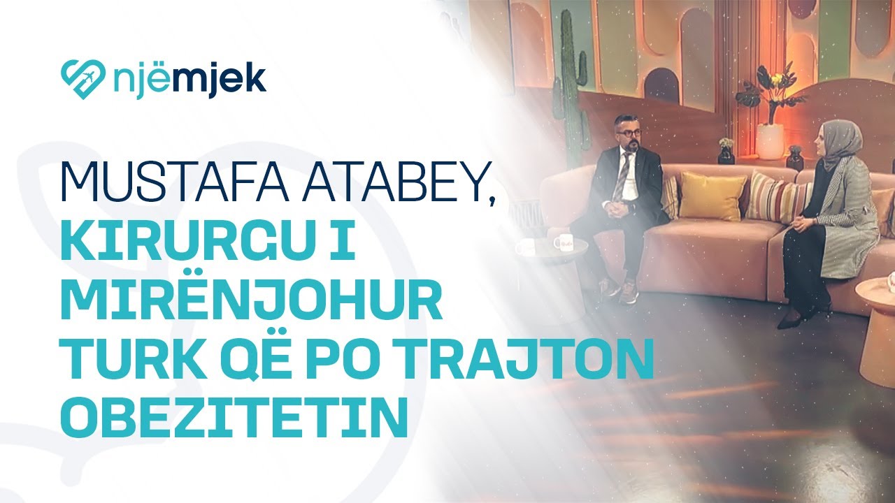 Mustafa Atabey, kirurgu i mirënjohur turk që po trajton Obezitetin