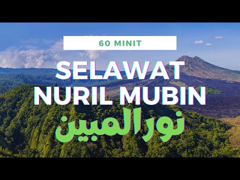 Alunan Merdu Selawat Nuril Mubin | Beroleh Syafaat Nabi | 1 HOUR