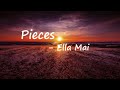 Ella Mai - Pieces  Lyrics