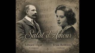 Download lagu Edward Elgar - Tessa Robbins -Salut d'Amour mp3