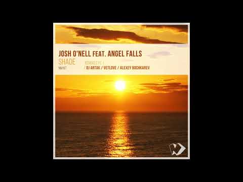 Josh O'Nell feat. Angel Falls - Shade (Dj Artak Remix)