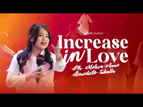 Increase In Love | Ps Meliza Benedicto   Tuballa