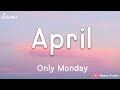 April - Only Monday (เนื้อเพลง)