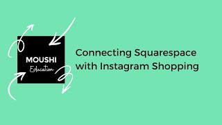 How to Connect Squarespace to Sell Products on Instagram