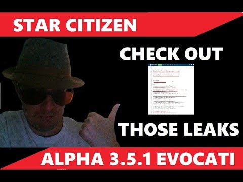 STAR CITIZEN 3.5.1 LEAKED INFO -  EVOCATI PATCH RELEASED