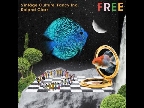 Vintage Culture & Fancy Inc & Roland Clark - Free (Extended Mix)