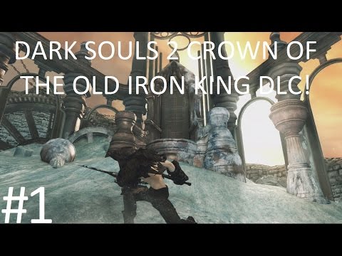 Dark Souls II - Crown of the Old Iron King PC