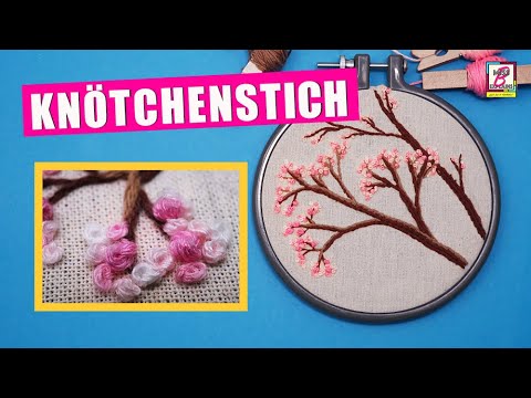 Mit dem Knötchenstich Kirschblüten sticken