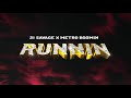 21 Savage x Metro Boomin   Runnin Official Audio