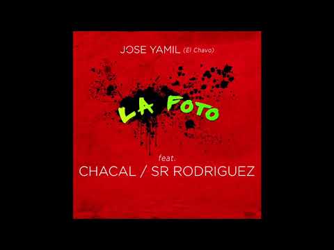 Cubaton _Jose Yamil x Sr Rodriguez x El Chacal - La Foto ( Audio )
