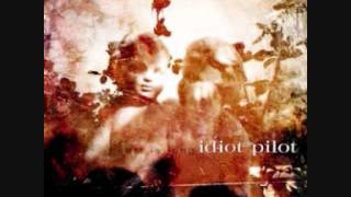 Idiot Pilot - &quot;Mercury&quot;