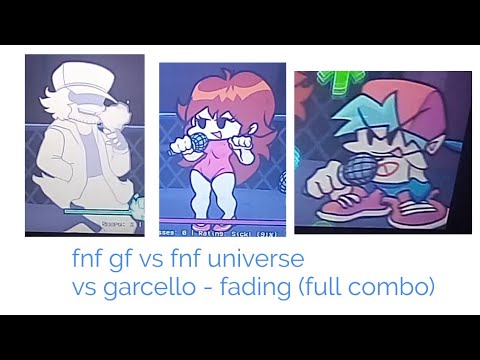 fnf gf vs fnf universe vs garcello - fading (FC)
