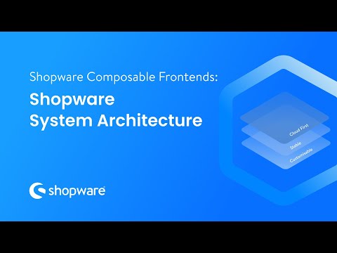 Discover Shopware System Architecture (Shopware 6 Tutorial EN)