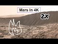 Mars In 4K 2X Speed