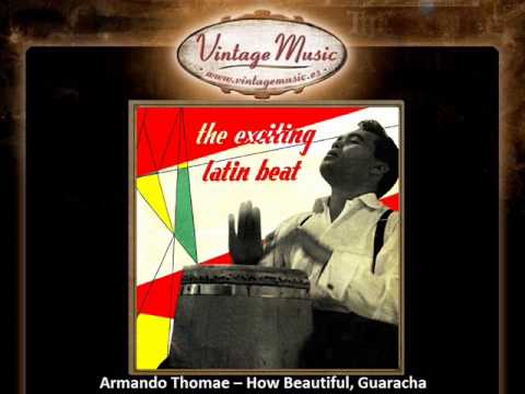 Armando Thomae -- How Beautiful, Guaracha (VintageMusic.es)