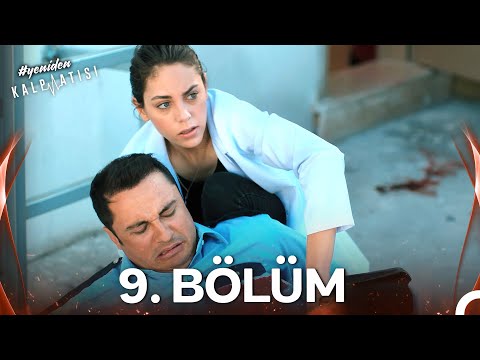 #YENİDEN Kalp Atışı 9. Bölüm