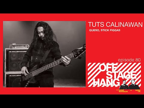 Offstage Hang 80 Tuts Calinawan  Queso, Stick Figgas