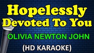 HOPELESSLY DEVOTED TO YOU