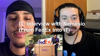 IT: Interview with Nemesio (From FedEx Into IT)