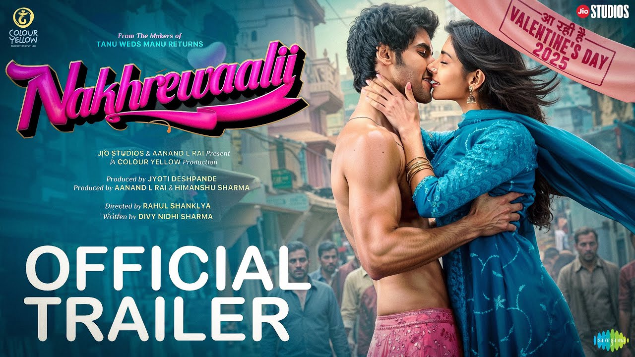 Nakhrewaalii Official Trailer