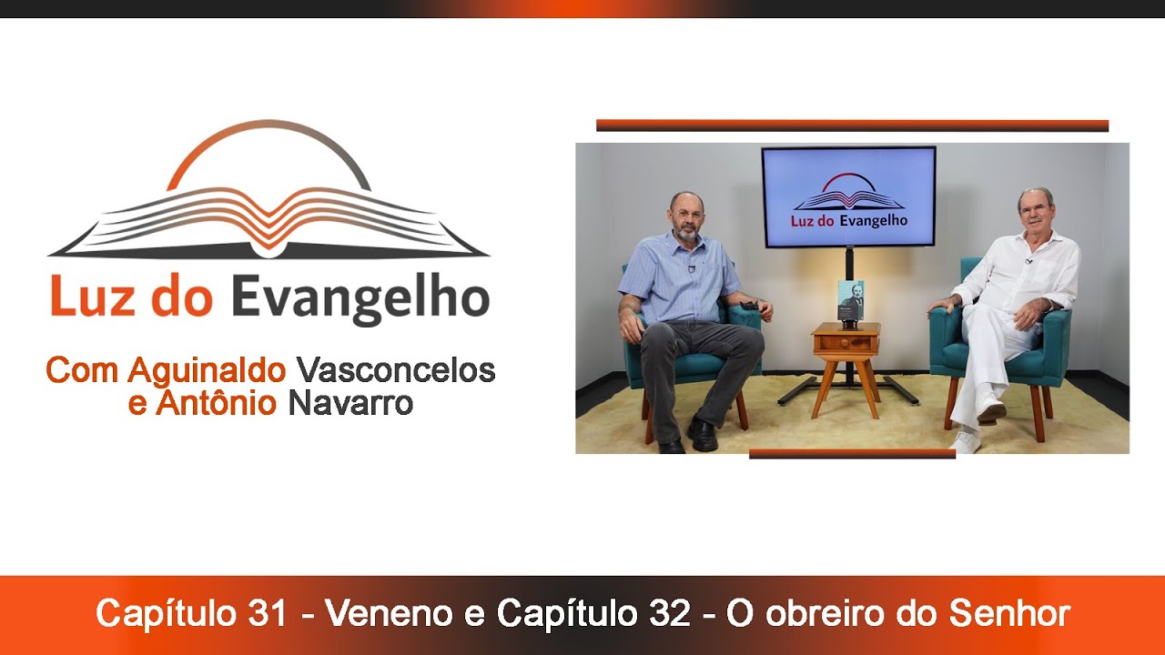 #50 - Cap. 31 - Veneno e Cap. 32 - O obreiro do Senhor.