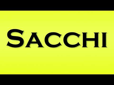 Pronunciation of Sacchi