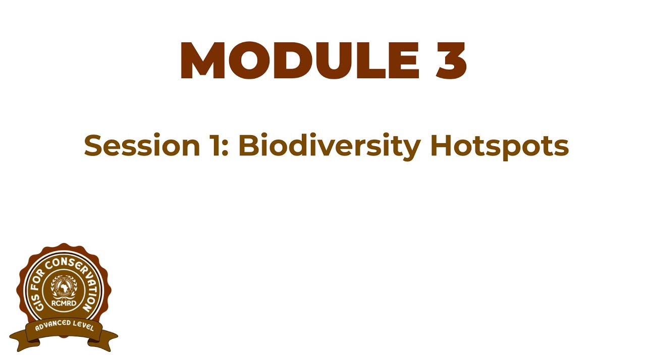 Module 3 session 1 Biodiversity Hotspots