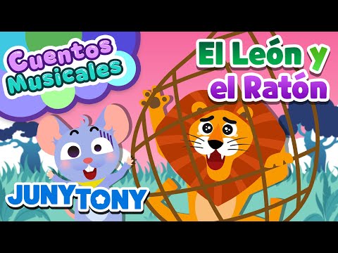 El León y el Ratón | Cuentos Musicales para Niños | Canciones Infantiles | JunyTony en español