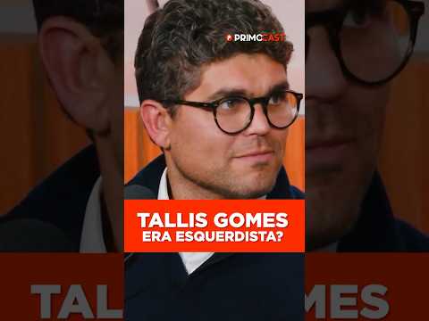 FOI ASSIM QUE O TALLIS GOMES DEIXOU DE SER DE ESQUERDA