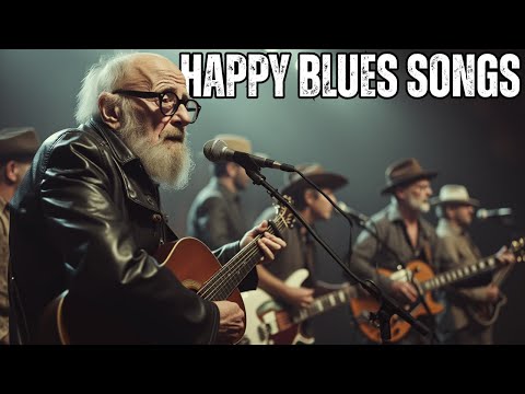 Happy Blues Songs to Brighten Your Mood — Feel That Groove!