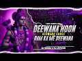 DJ SARZEN SETUP SONG DEEWANA HOON DEEWANA SHREE RAM KA ME DEEWANA Djsikandar Djsarzen Djshashi