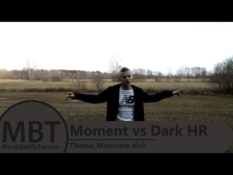MBT Finale - MOMENT vs Dark HR - Thema: Motiviere dich (prod. by Sytros)