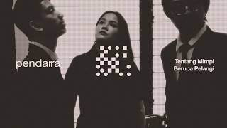 Download lagu Pendarra - Tentang Mimpi Berupa Pelangi mp3