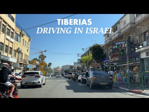 Tiberias 4K Driving in Israel 2023 טבריה ישראל