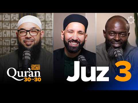 How The Qur’an Makes You Rich with Dr. Tahir Wyatt - Juz 3 — Dr. Omar Suleiman, Sh. Abdullah Oduro