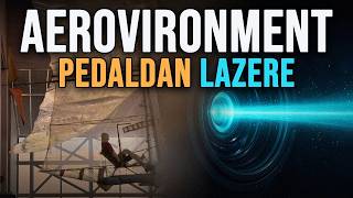 AeroVironment: İnsan Gücüyle Uçan Uçaktan Lazer Silahlarına