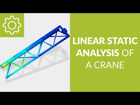 How to Simulate a Crane with FEA