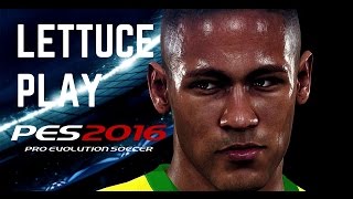 LETTUCE PLAY: Pro Evolution Soccer 2016 - A match for FIFA?