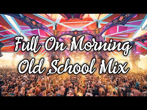 Full On Morning Old School Mix Set 2025 Vol. 9