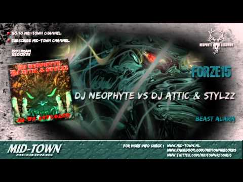 DJ NEOPHYTE VS DJ ATTIC & STYLEZ - BEAST ALARM